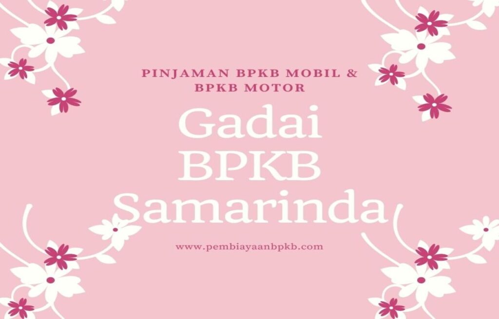 Gadai BPKB Samarinda